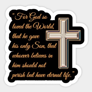 "For God so loved the World..." - John 3:16 Sticker